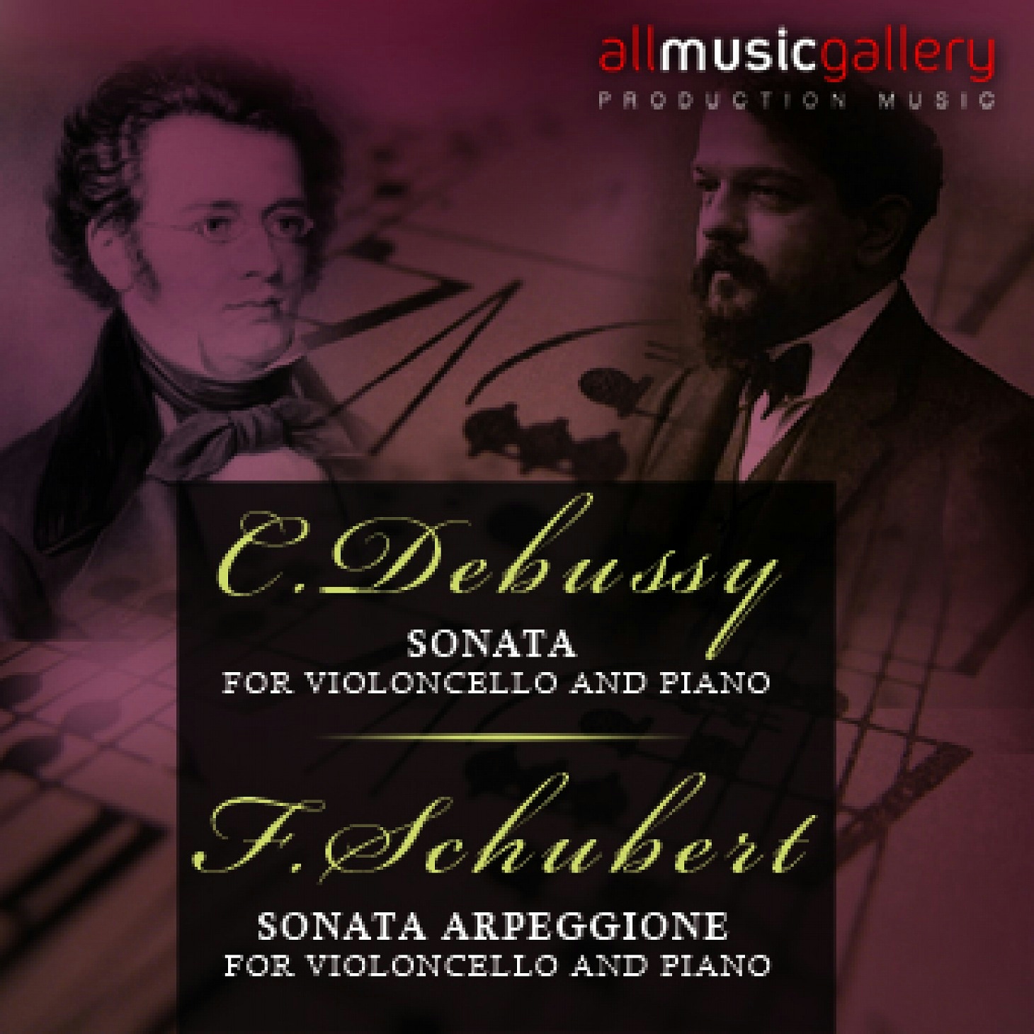 Schubert - Sonata Arpeggione for cello and piano / Debussy -  Sonata for cello and piano