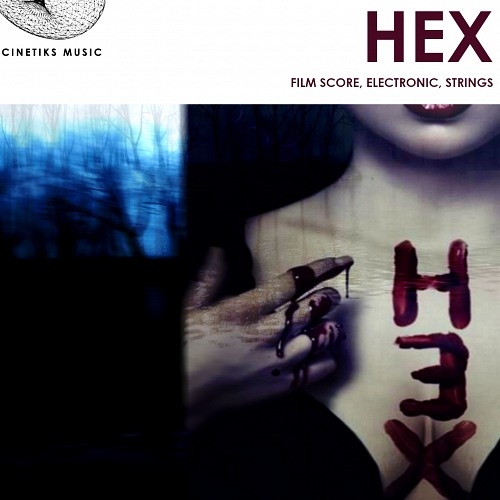 Hex - Film score, Electronic, Strings