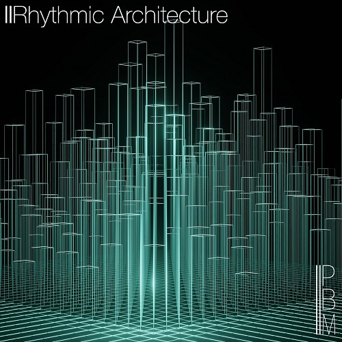 Rhythmic Architecture