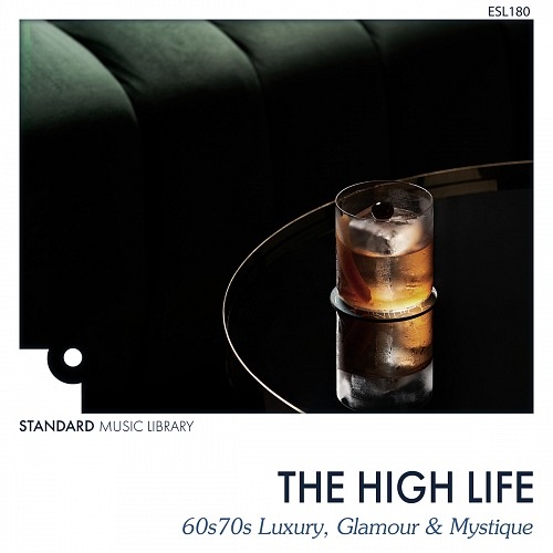 The High Life - Mystique, Glamour & Luxury