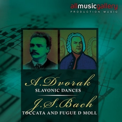 Dvorak - Slavonic Dances/Bach - Toccata and Fugue D Minor