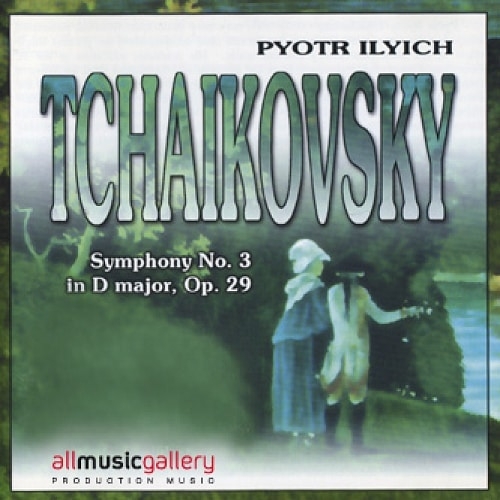 Tchaikovsky - Symphony No.3 in D major, Op.29