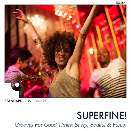 Superfine! - Grooves For Good Times