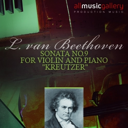 Beethoven - Kreutzer Sonata No.9 for Violin and Piano