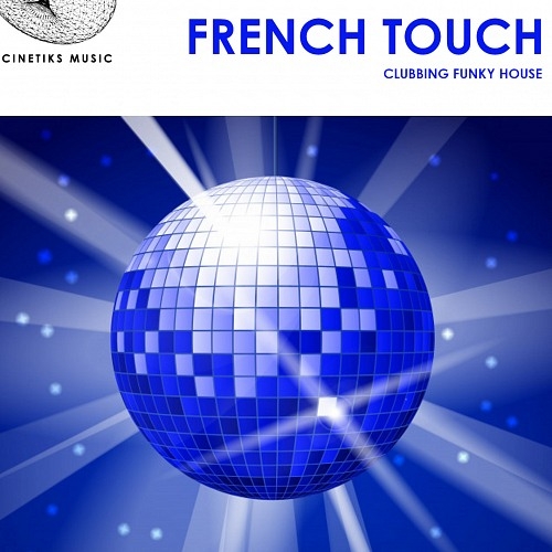 French Touch - Clubbing Funky House