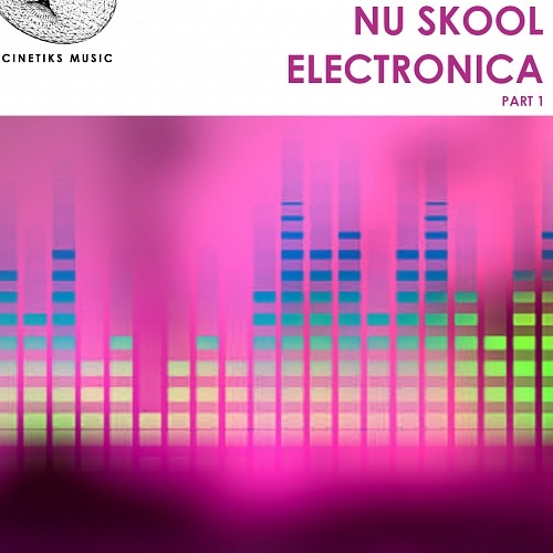  Nu Skool Electronica - Part 1